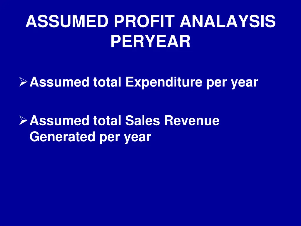 assumed profit analaysis peryear