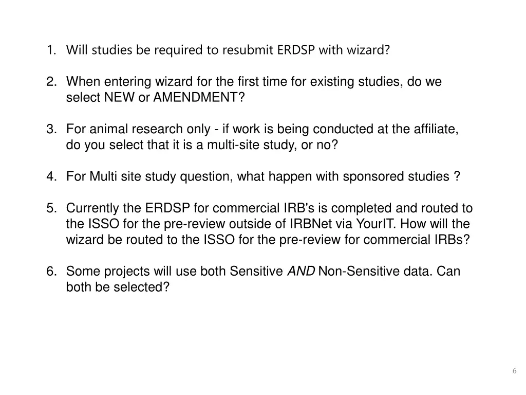 1 will studies be required to resubmit erdsp with