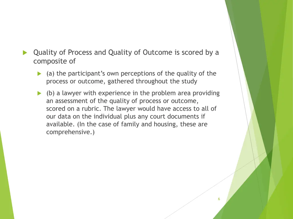 quality of process and quality of outcome