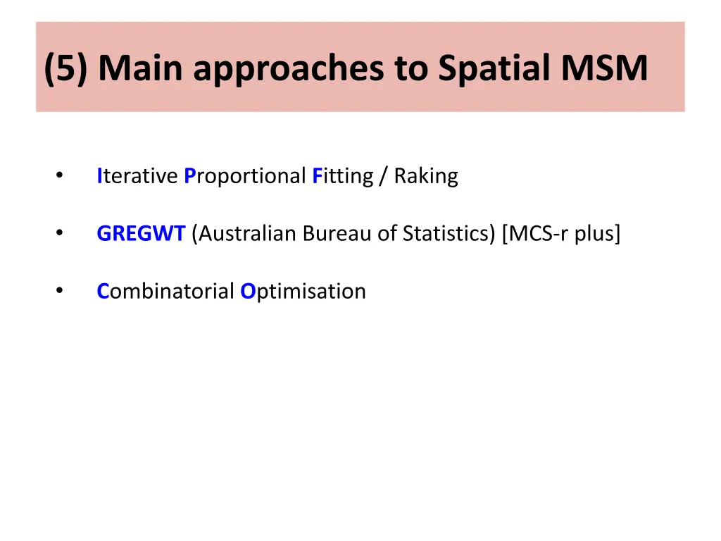 5 main approaches to spatial msm