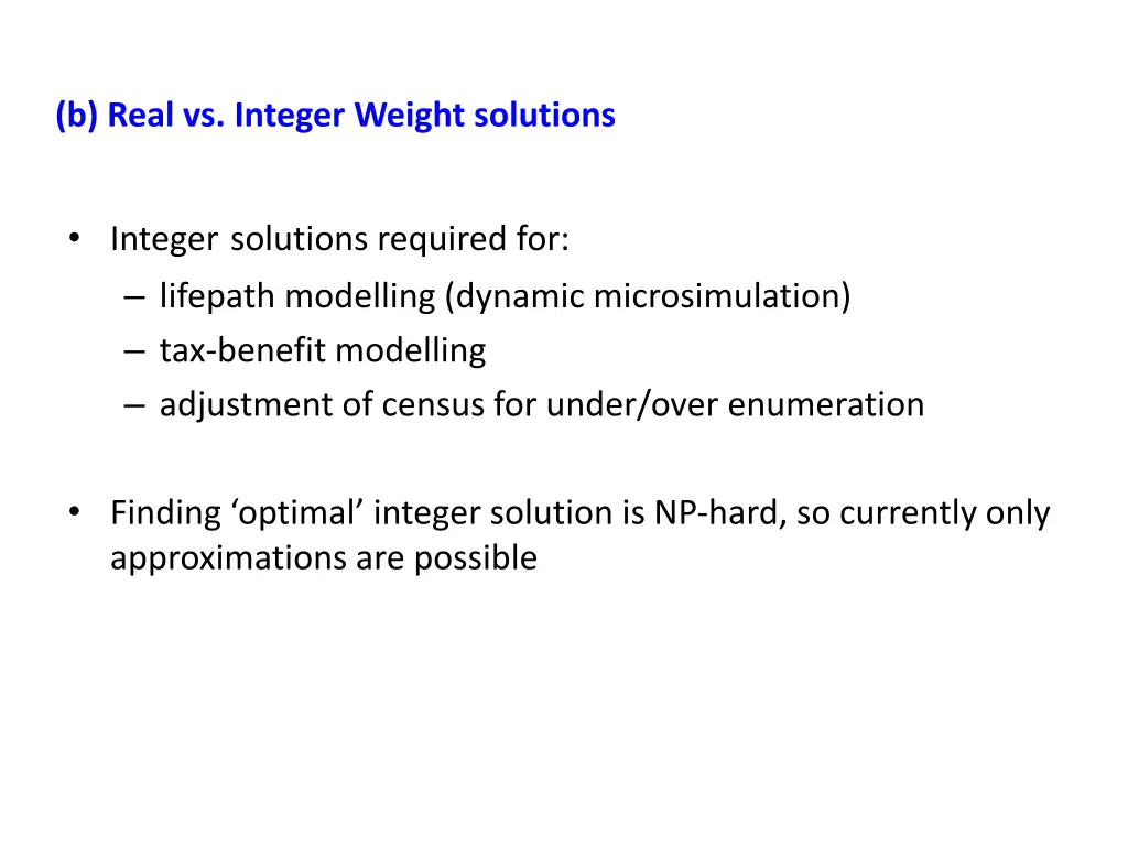 b real vs integer weight solutions