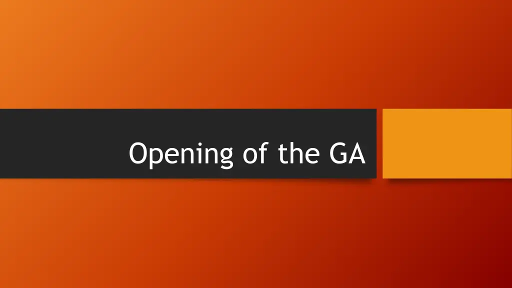 opening of the ga