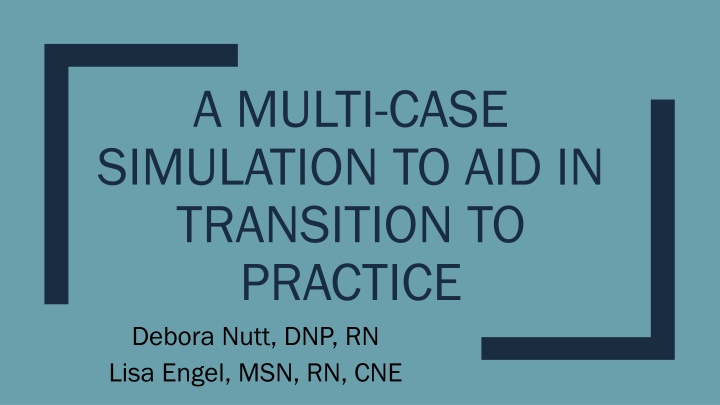 a multi case simulation to aid in transition