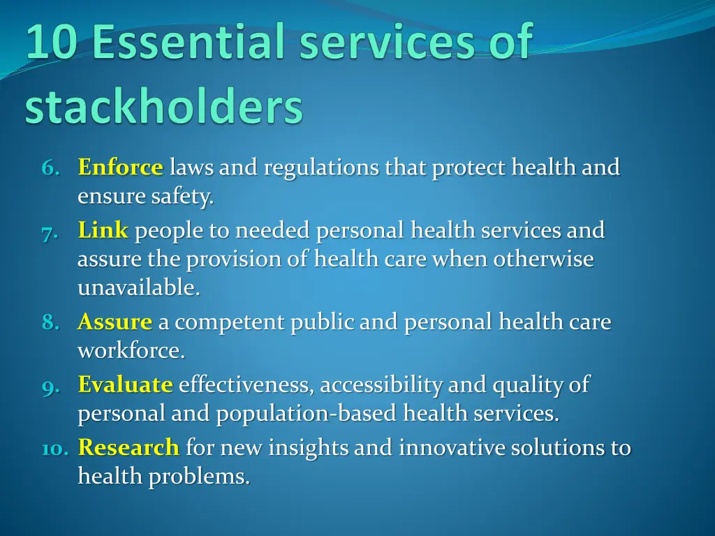 6 enforce laws and regulations that protect