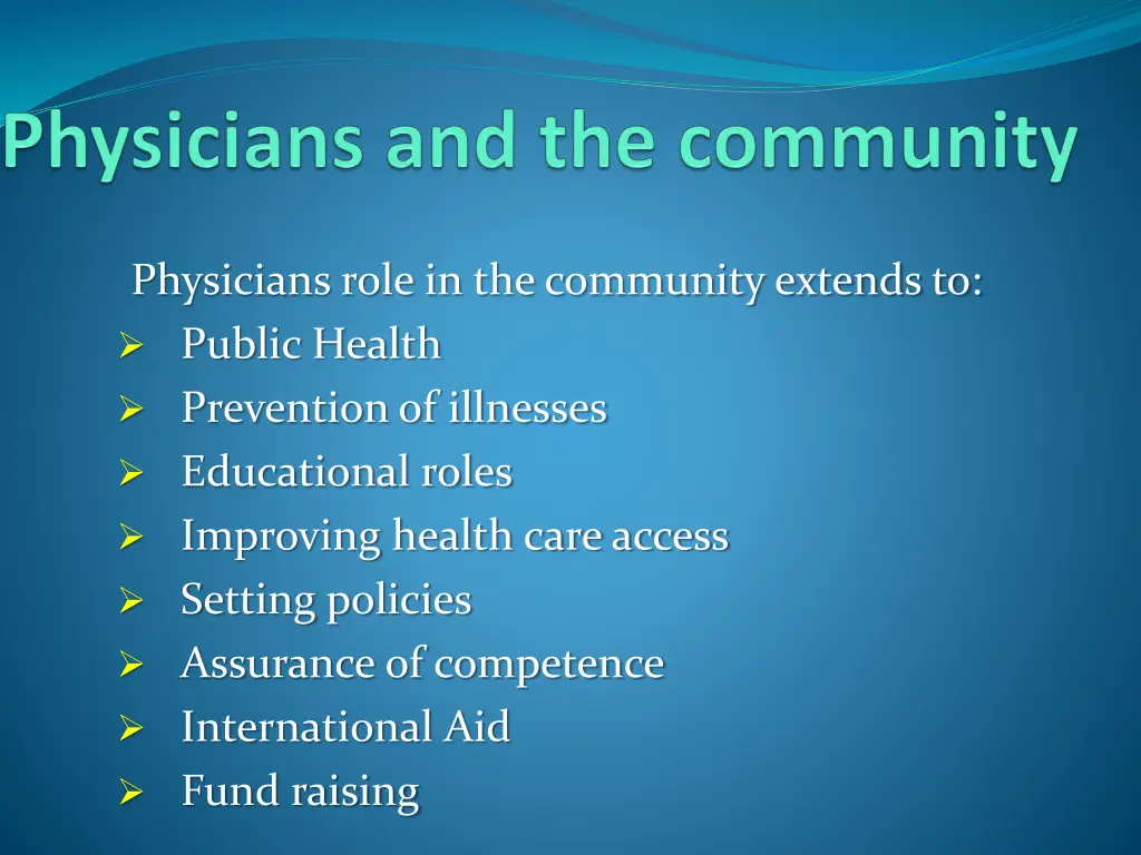 physicians role in the community extends to