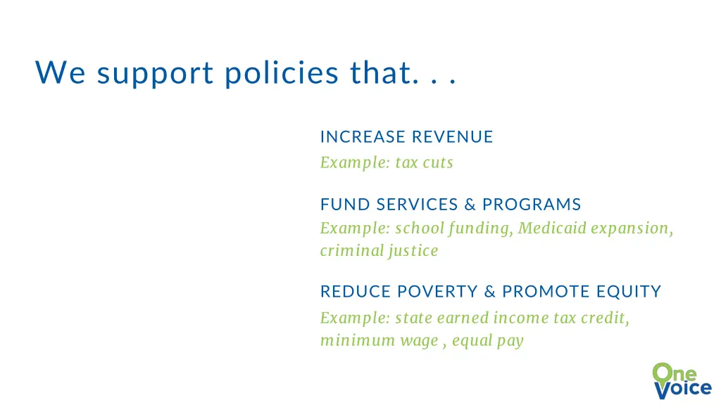 we support policies that