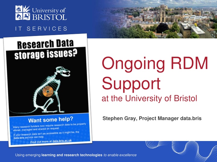 ongoing rdm support at the university of bristol