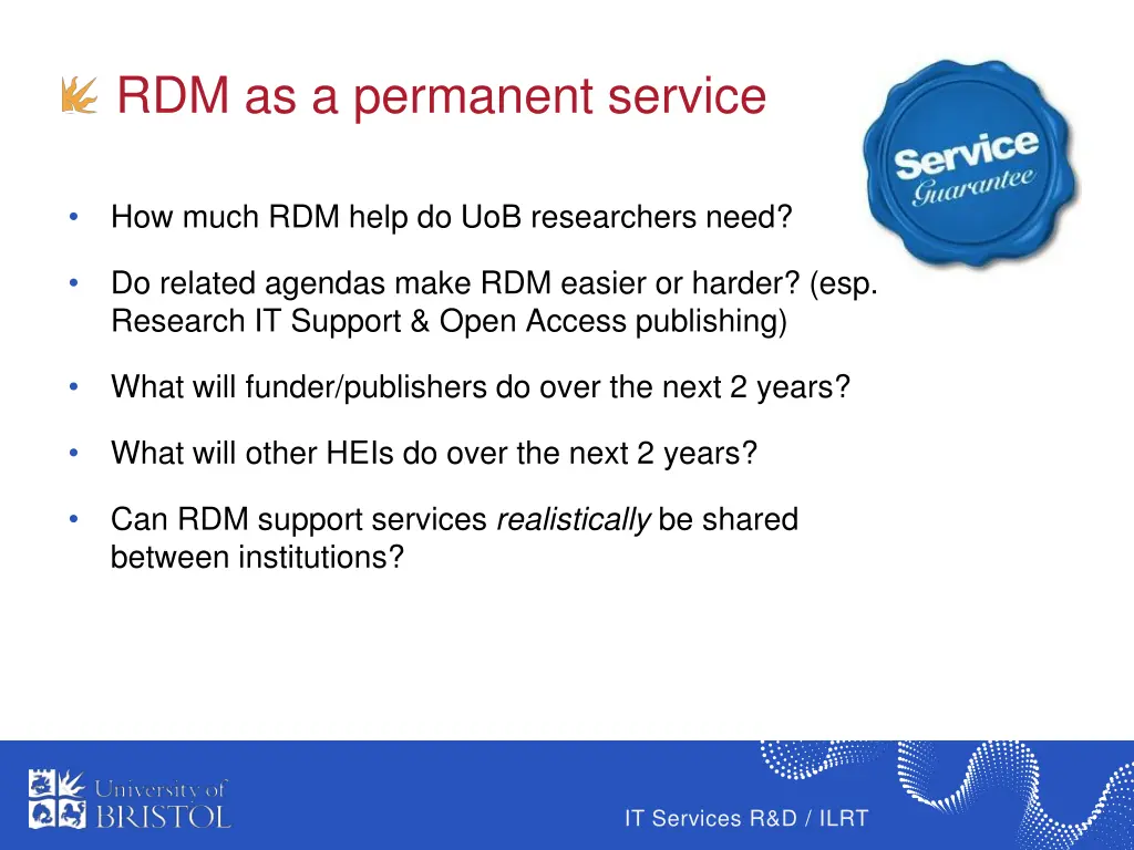 rdm as a permanent service