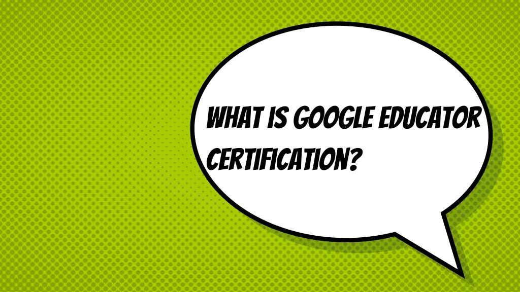 what is google educator certification