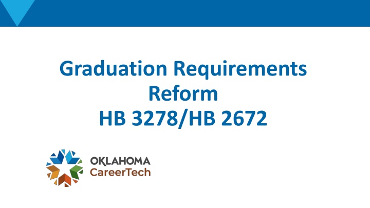 graduation requirements reform hb 3278 hb 2672