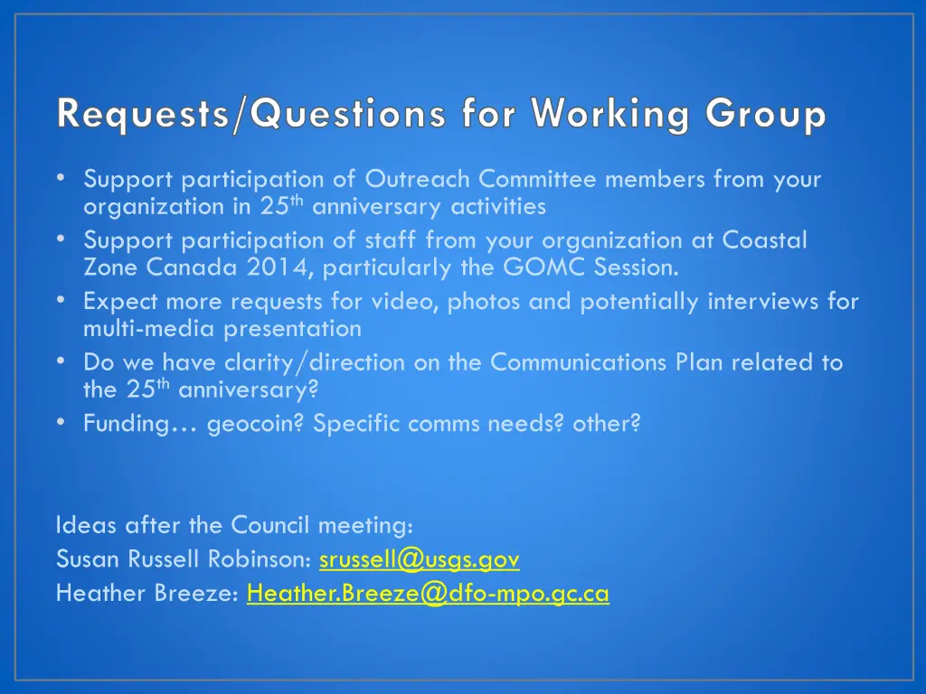 requests questions for working group
