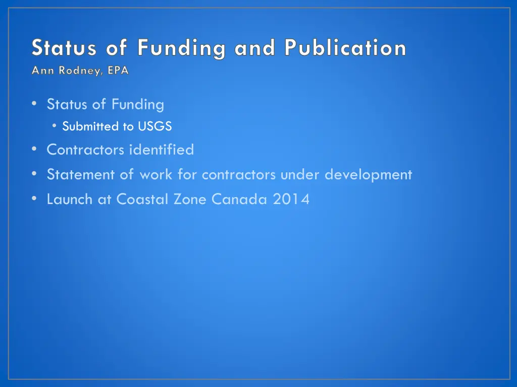 status of funding and publication ann rodney epa