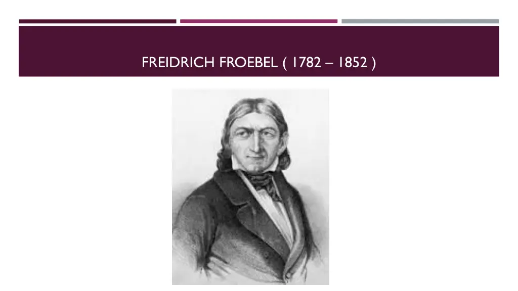 freidrich froebel 1782 1852
