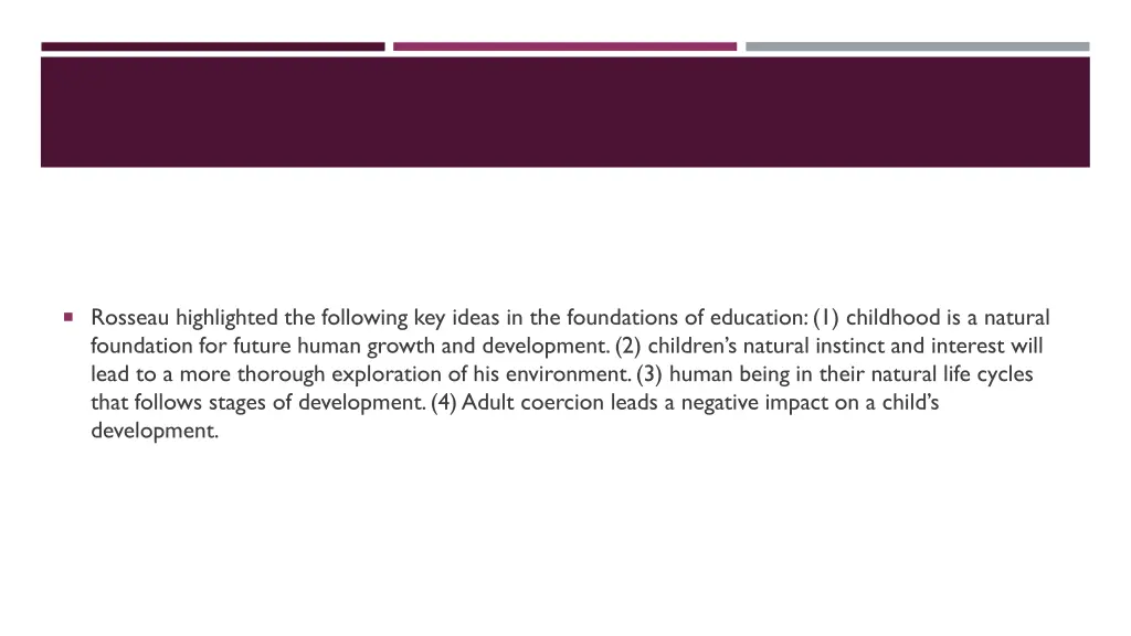 rosseau highlighted the following key ideas