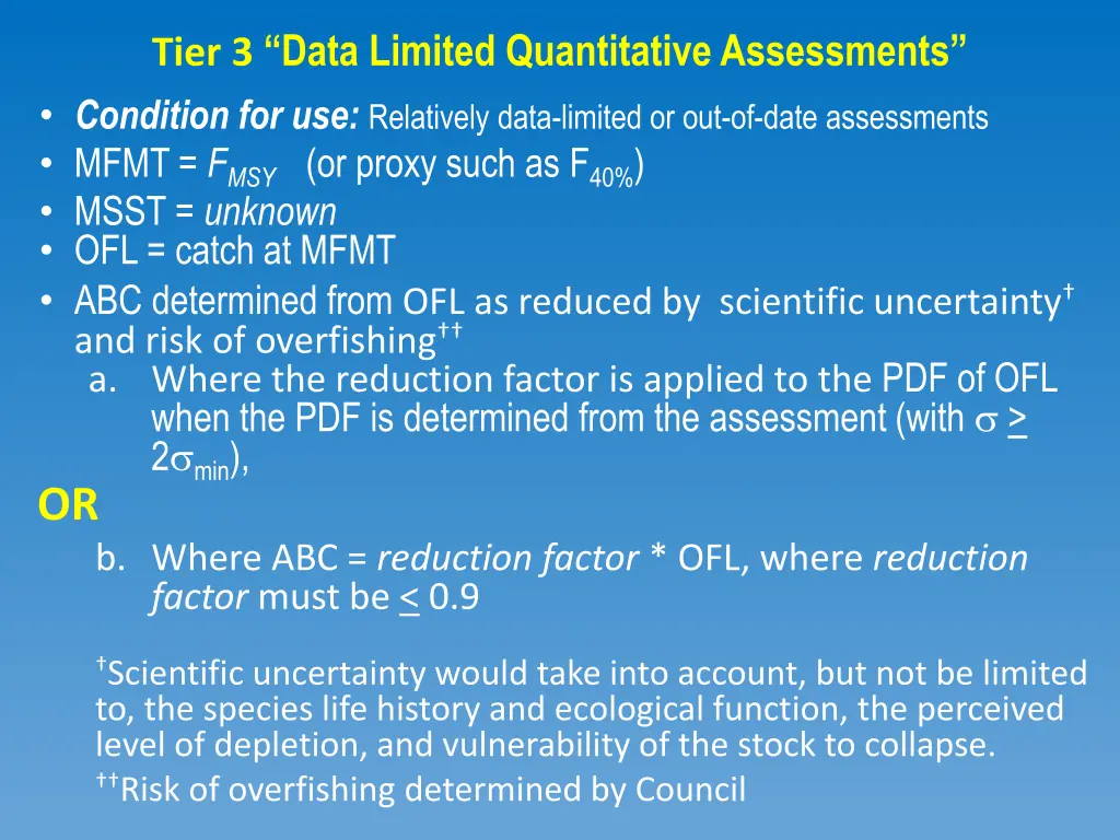 tier 3 data limited quantitative assessments