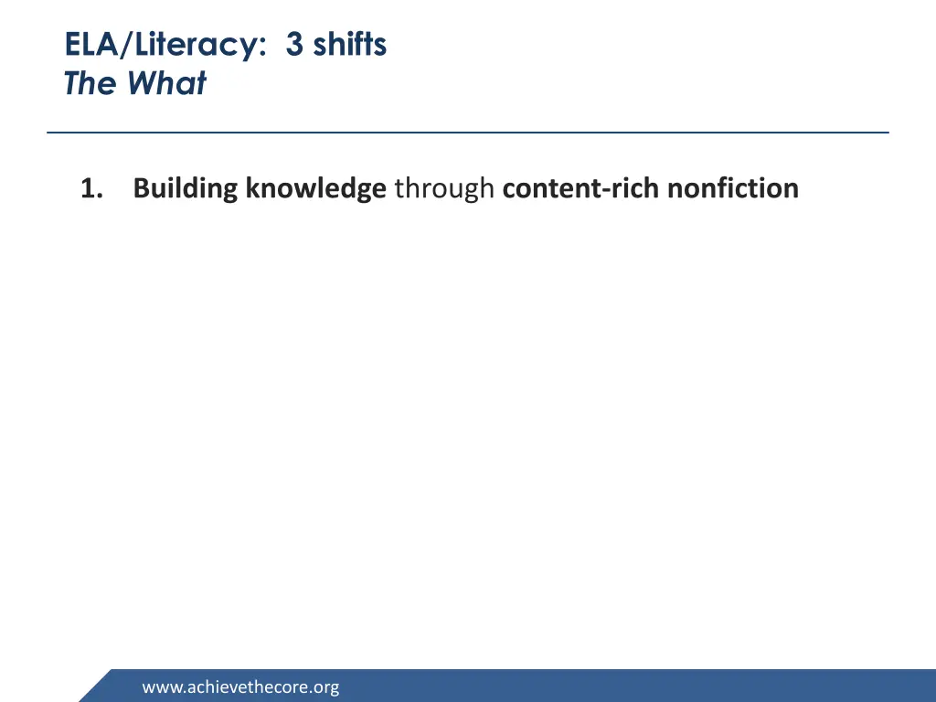 ela literacy 3 shifts the what