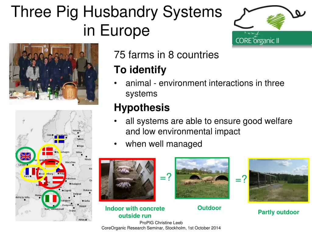three pig husbandry systems in europe