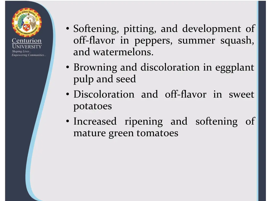 softening pitting and development of off flavor