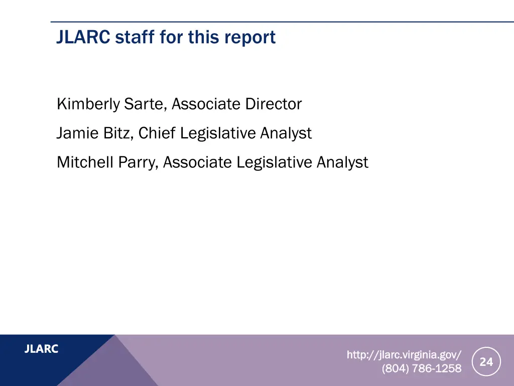 jlarc staff for this report