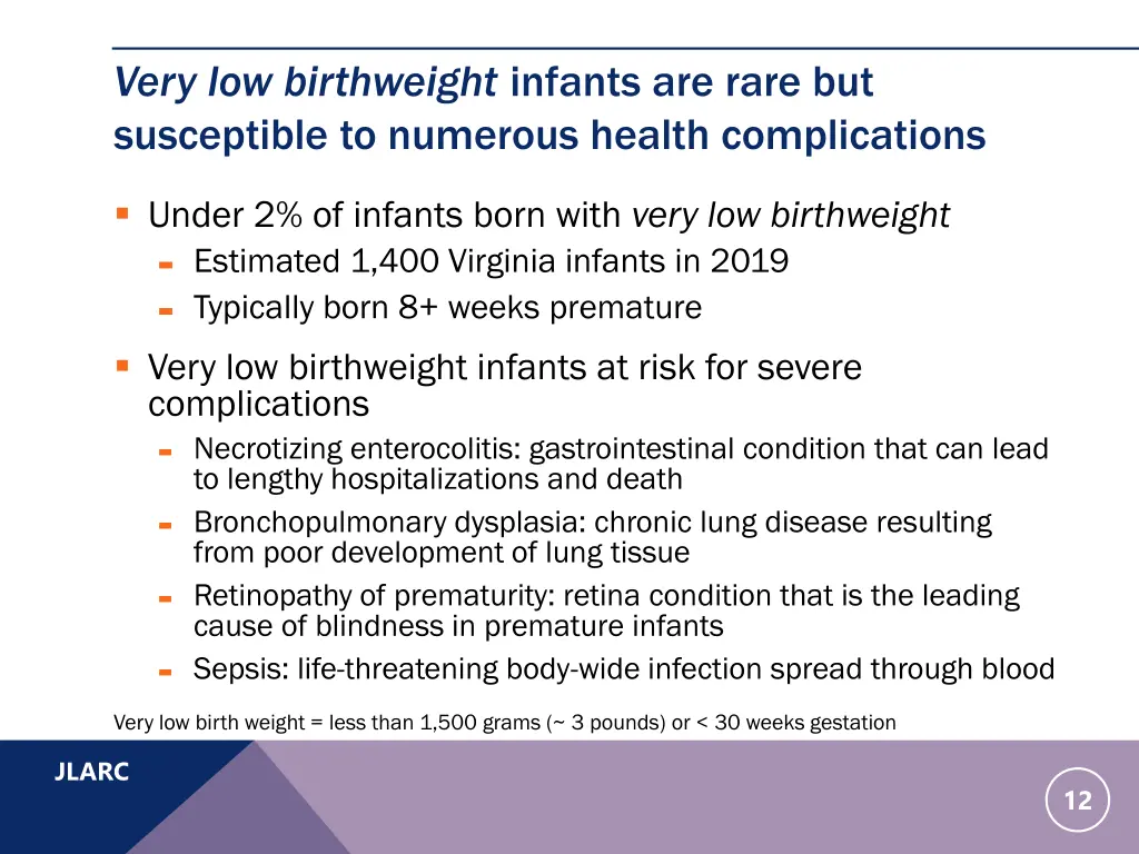 very low birthweight infants are rare