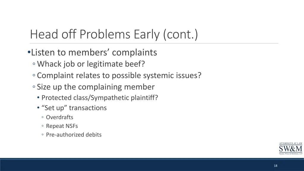 head off problems early cont listen to members