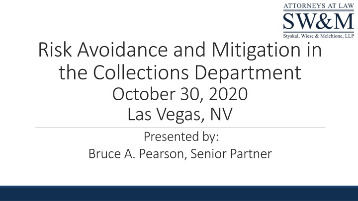 risk avoidance and mitigation in the collections