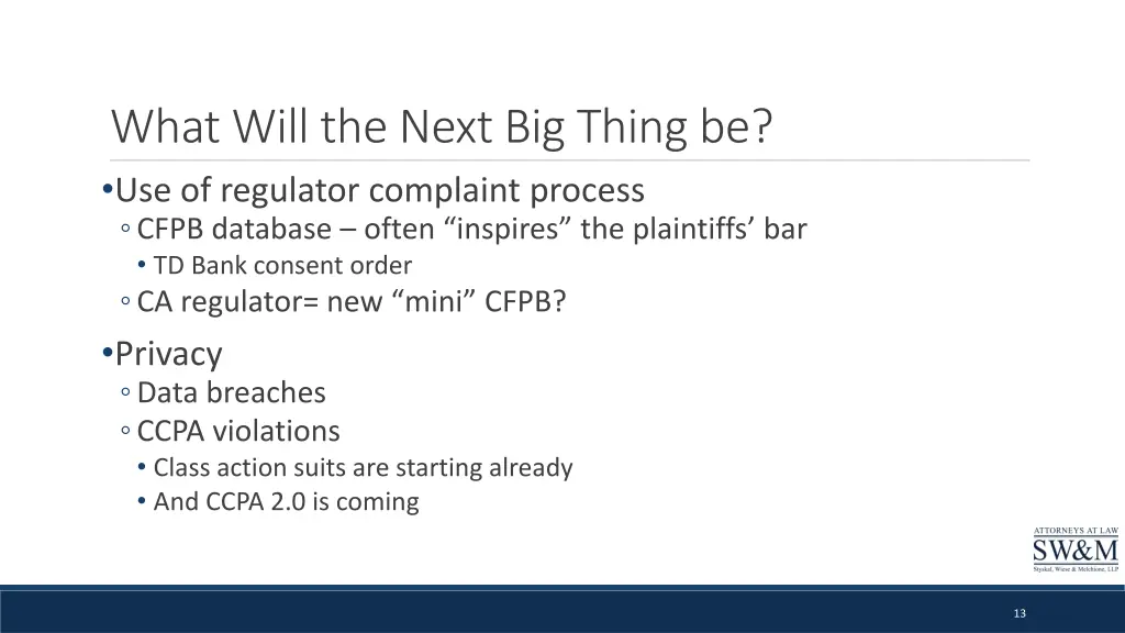 what will the next big thing be use of regulator