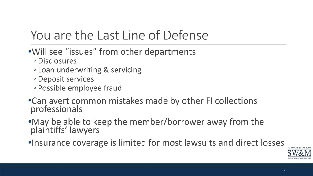you are the last line of defense will see issues