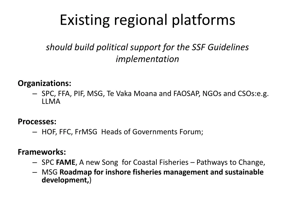 existing regional platforms