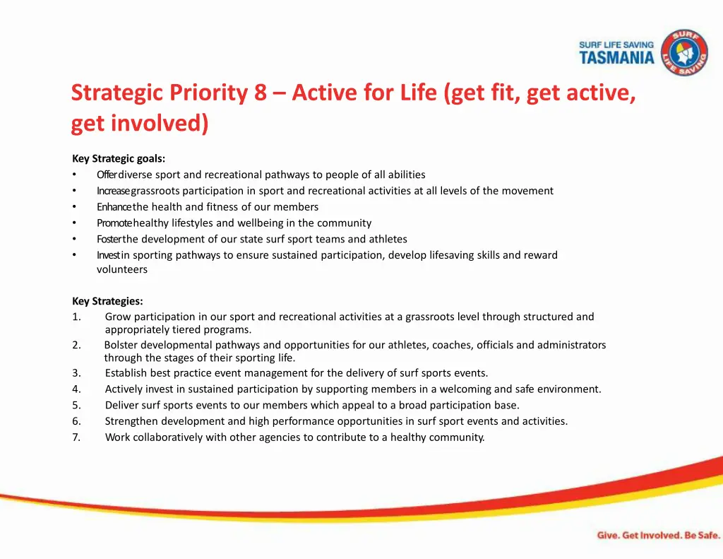 strategic priority 8 active for life