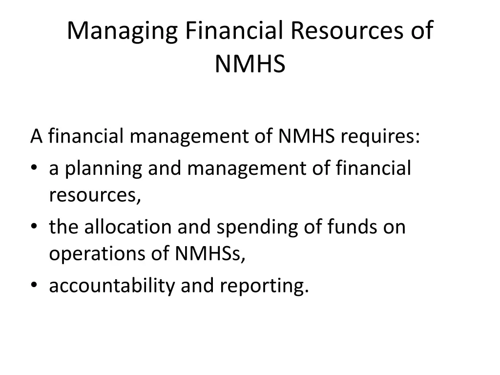 managing financial resources of nmhs