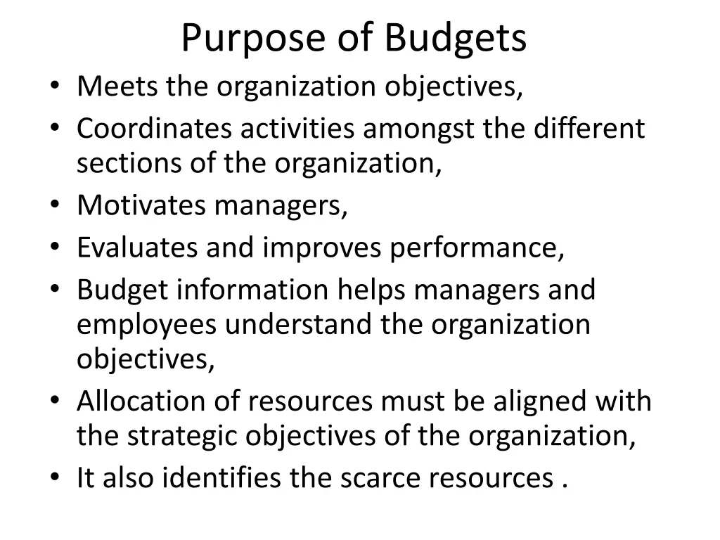 purpose of budgets meets the organization