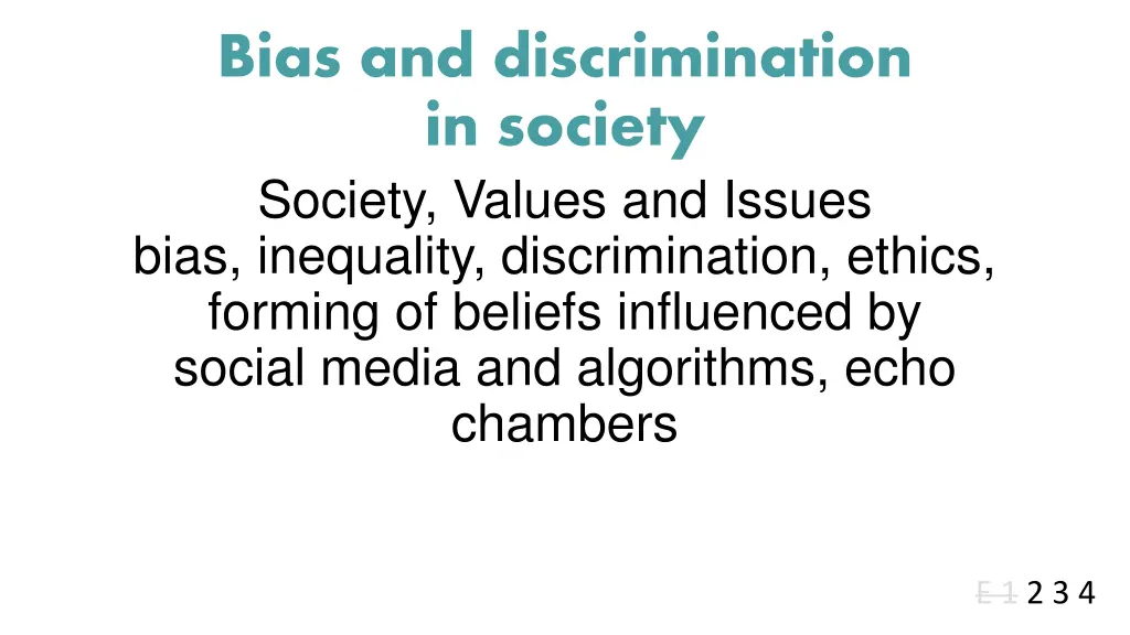bias and discrimination in society society values