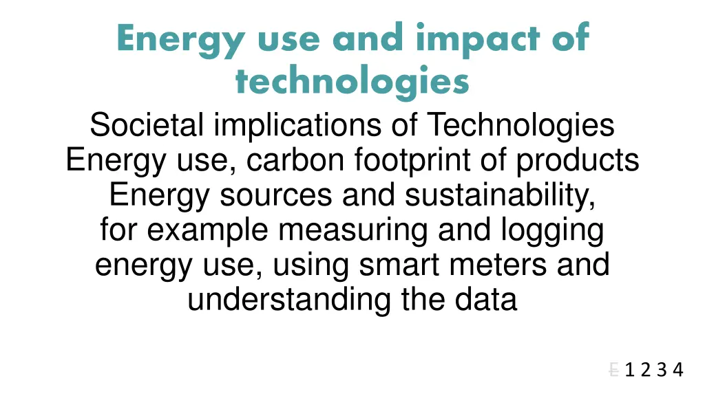 energy use and impact of technologies societal