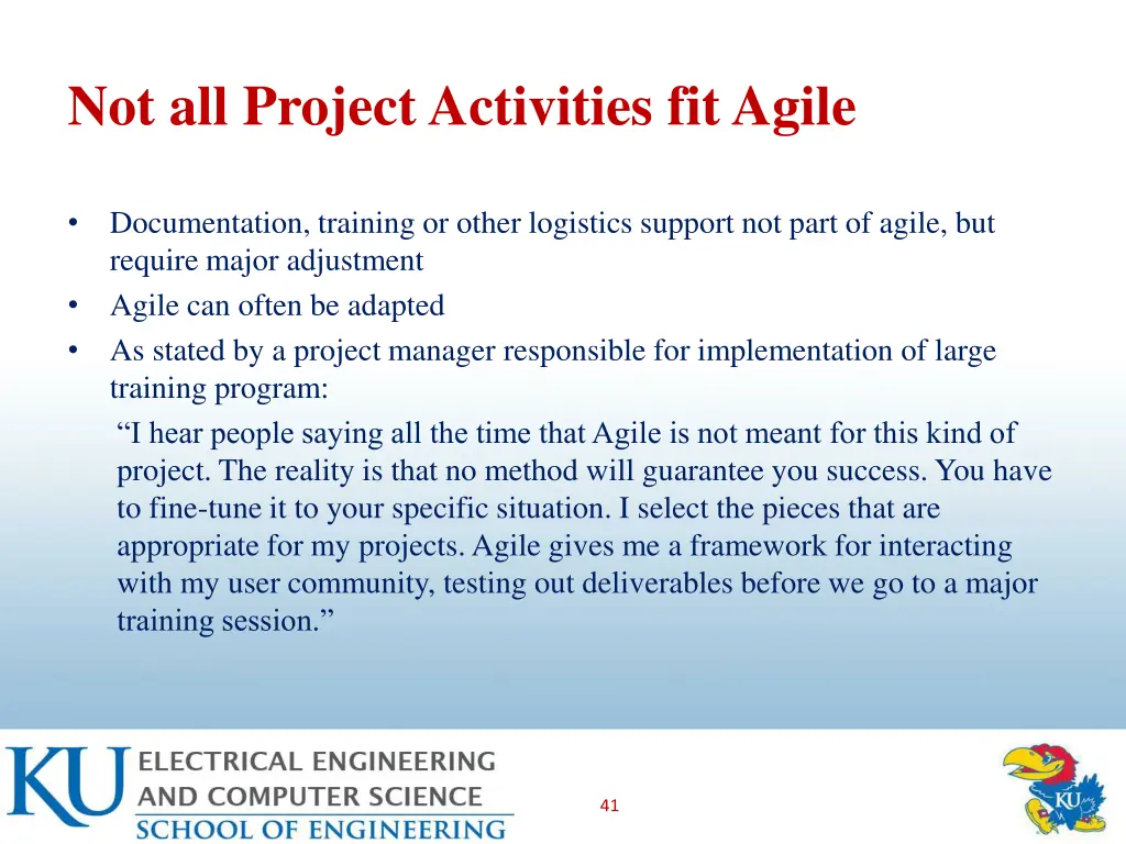 not all project activities fit agile