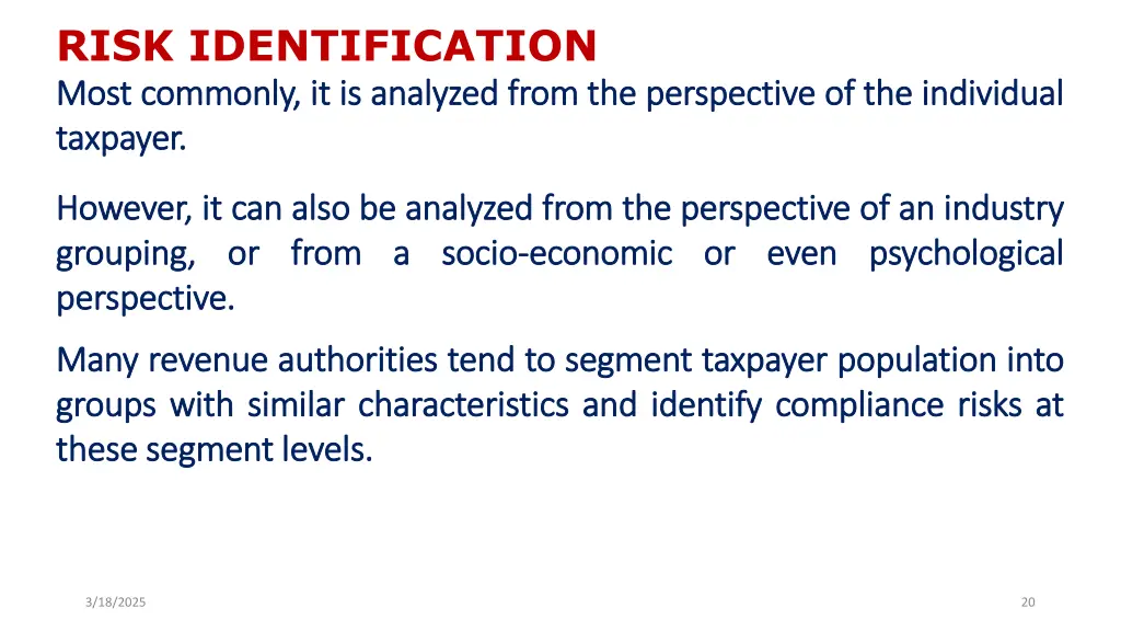 risk identification most most commonly commonly