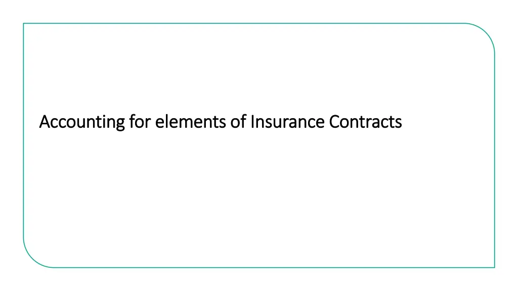 accounting for elements of insurance contracts