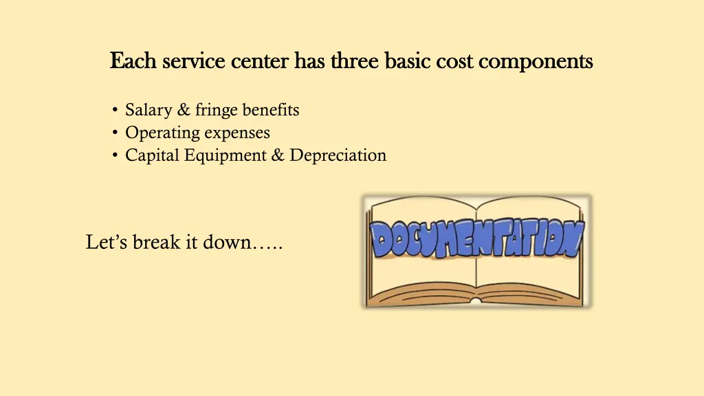 each service center has three basic cost
