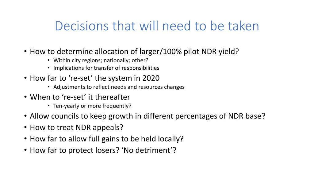 decisions that will need to be taken