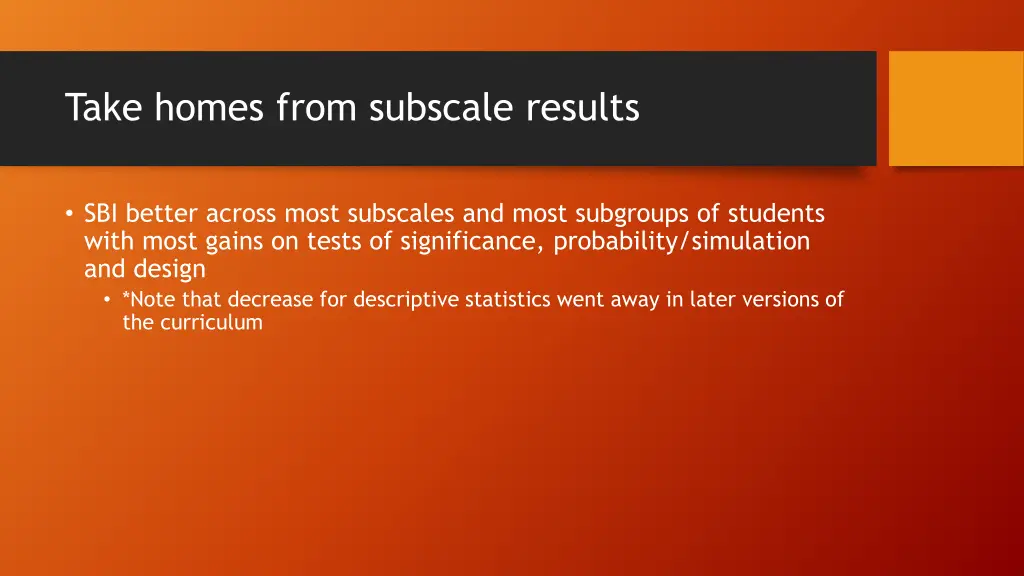 take homes from subscale results