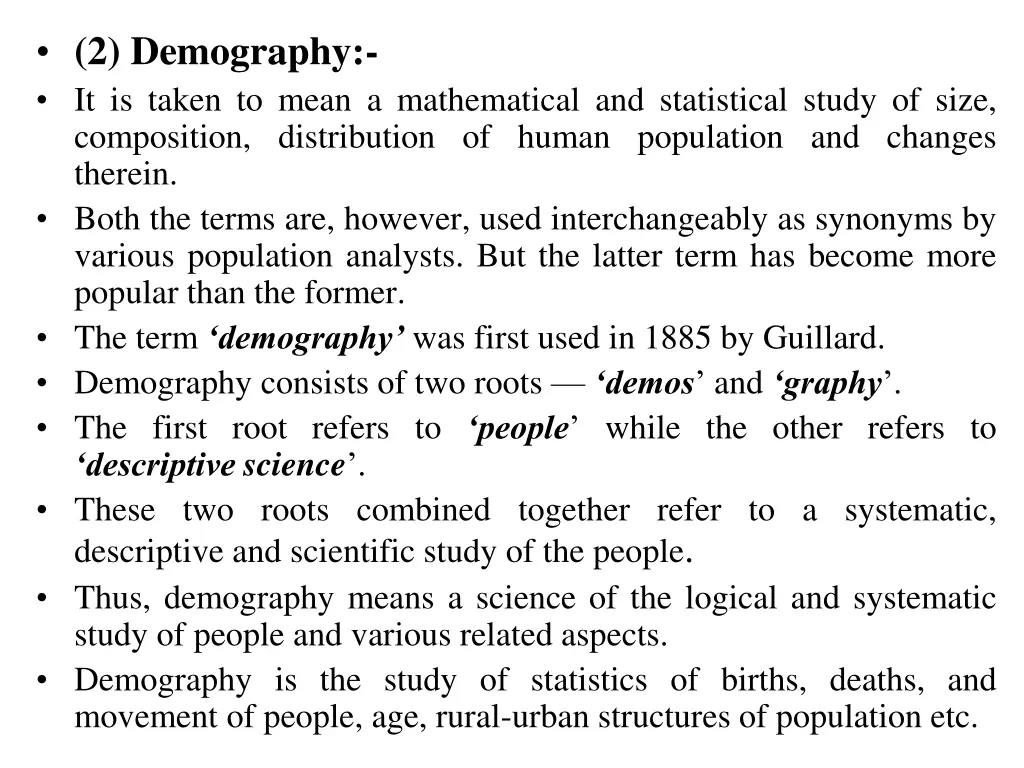 2 demography it is taken to mean a mathematical
