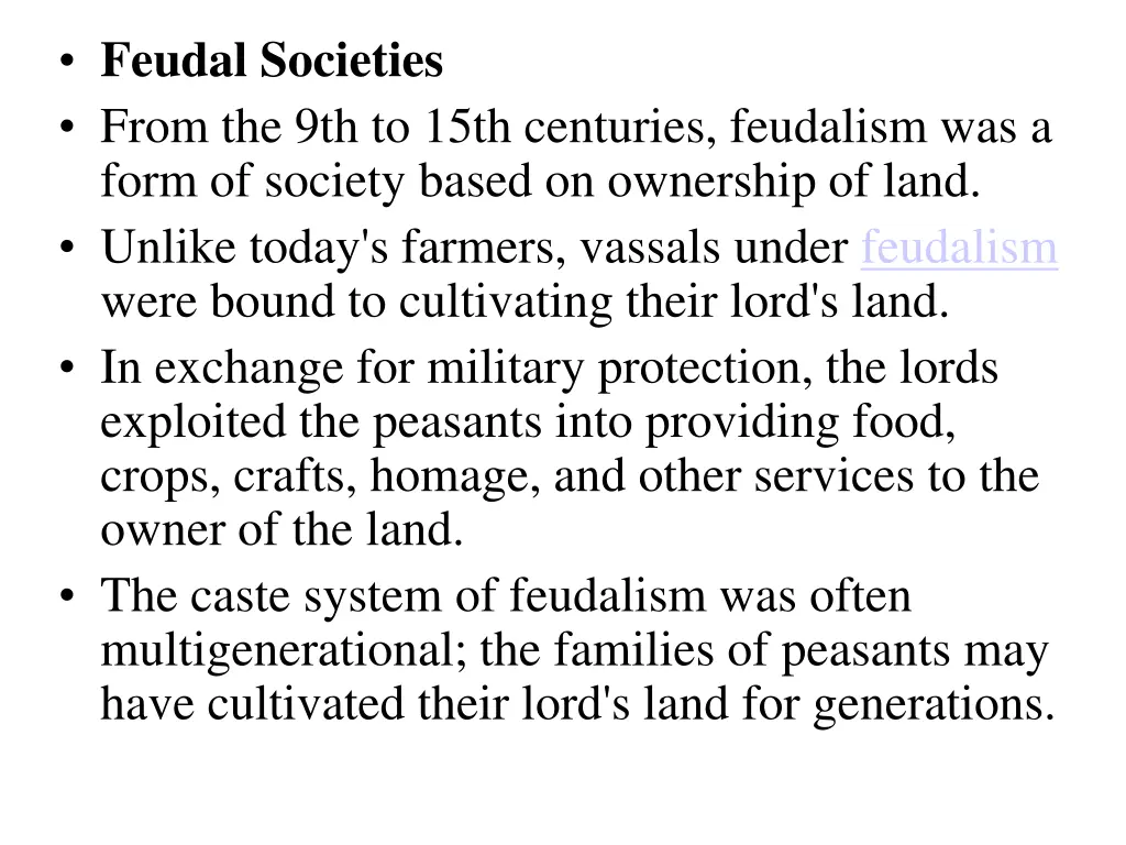 feudal societies from the 9th to 15th centuries