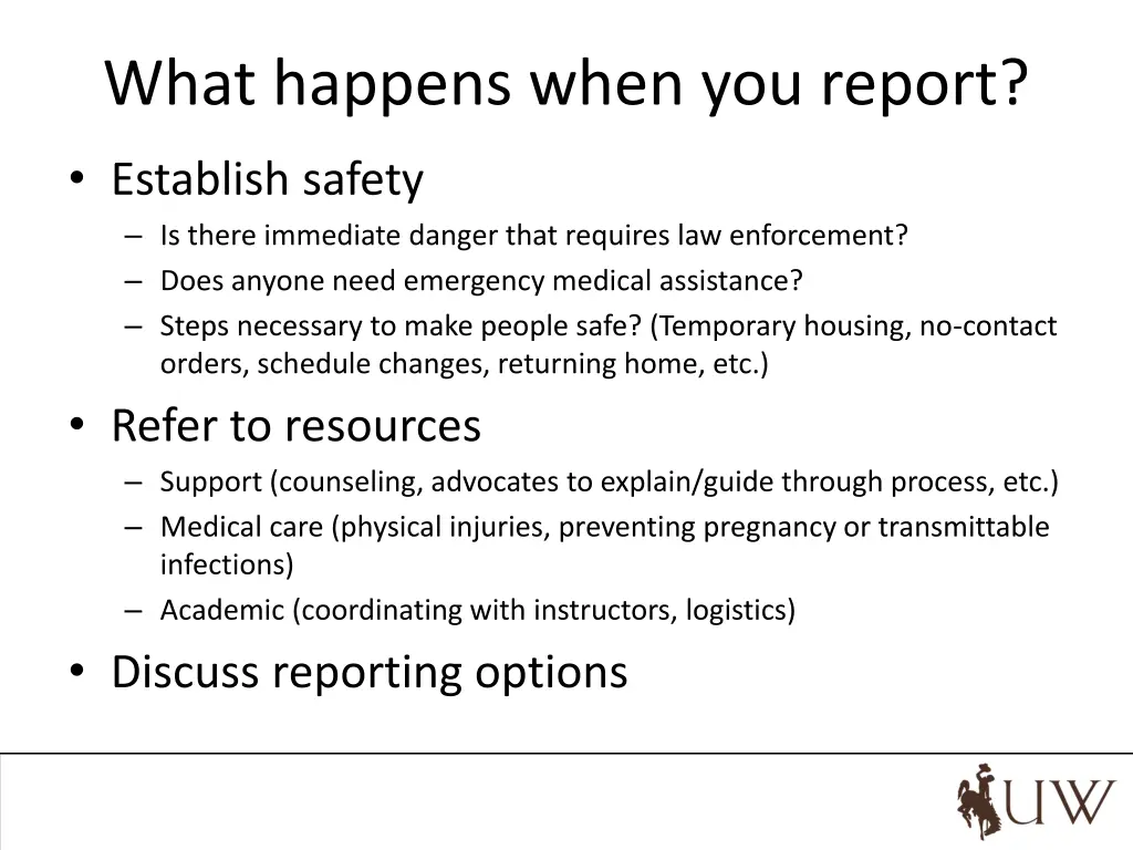 what happens when you report