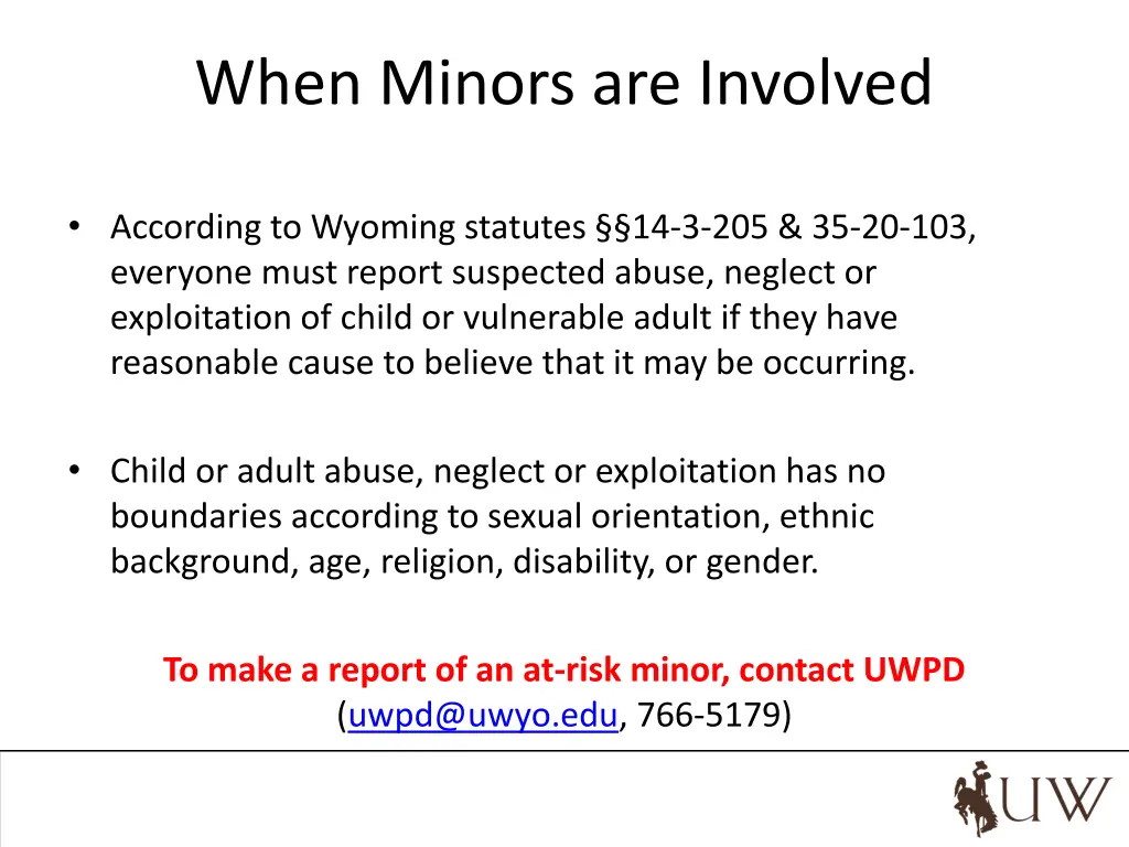 when minors are involved