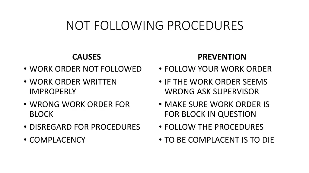 not following procedures