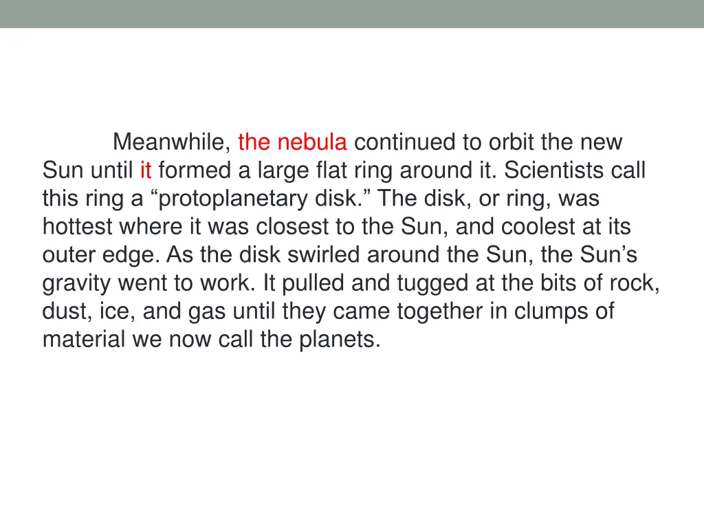 meanwhile the nebula continued to orbit 1
