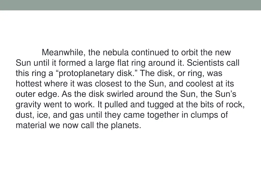 meanwhile the nebula continued to orbit