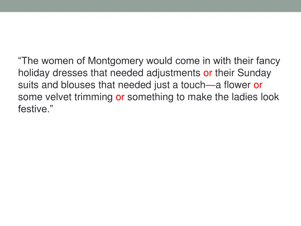 the women of montgomery would come in with their 1
