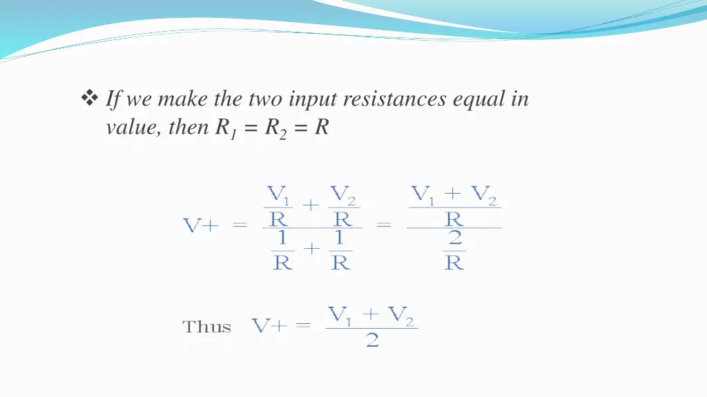 if we make the two input resistances equal