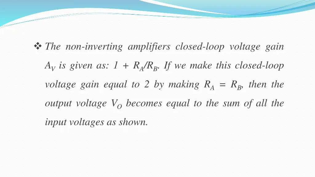 the non inverting amplifiers closed loop voltage